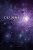 Deadshepherd: Tales Of The Final Fall Of Man Anthology 1