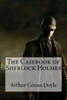 The Casebook Of Sherlock Holmes Arthur Conan Doyle