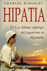 Hipatia: O Los Ultimos Esfuerzos Del Paganismo En Alejandria (Spanish Edition)
