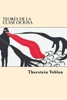 Teoria De La Clase Ociosa (Spanish Edition)