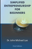 Simplified Entrepreneurship For Beginners