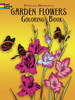 Garden Flowers Coloring Book (Dover Nature Coloring Book)