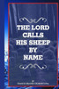 The Lord Calls His Sheep By Name