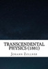 Transcendental Physics (1881)