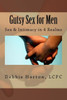 Gutsy Sex For Men: A Lifecare Guide: Sex & Intimacy In 4 Realms