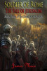 Soldier Of Rome: The Fall Of Jerusalem (The Great Jewish Revolt)