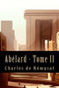 Abélard - Tome Ii (Philosophie) (French Edition)