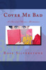 Cover Me Bad