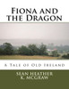 Fiona And The Dragon (Fiona'S Adventures) (Volume 1)