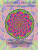 Meditative Geometry: A Sacred Geometry Coloring Book: A Sacred Geometry Coloring Book: Contemplate The Eternal Patterns