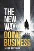 The New Way Of Doing Business