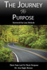 The Journey To Purpose: Pain Lead To Purpose