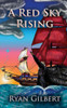 A Red Sky Rising (The Red Sky Series)