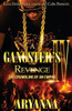 A Gangster'S Revenge Iv: The Crumbling Of An Empire