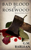 Bad Blood Of Rosewood (Rosewood Series)