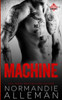 Machine: A Bad Boy Romance (Barnes Family)