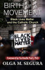 Birth of a Movement: Black Lives Matter and the Catholic Church