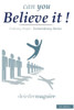 Can You Believe It !: Ordinary People - Extraordinary Stories