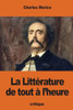 La Littérature De Tout À LHeure (French Edition)