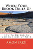 When Your Brook Dries Up: How To Depend On God In Times Of Need