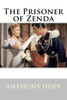The Prisoner Of Zenda Anthony Hope