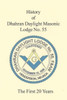 The 20 Year History Of Dhahran Daylight Masonic Lodge No. 55: Masonic Lodge