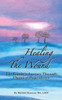 Healing The Wound: The Family'S Journey Through Chemical Dependency