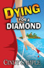 Dying For A Diamond (Laurel Mckay Mysteries)