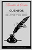 Cuentos: De Ayer Y De Hoy (Spanish Edition)