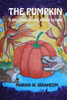 The Pumpkin: A Halloween Like Never Before