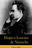 Elogio A Loucura De Nietzsche