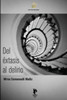 Del Éxtasis Al Delirio (Spanish Edition)