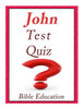 John Bible Quiz: Test Your Knowledge