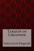 Tarquin Of Cheapside Francis Scott Fitzgerald