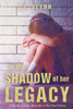 In The Shadow Of Her Legacy (Shrouds Of The Past)