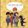 Les Mots De Lola Ont Disparu (French Edition)