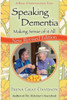 Speaking Dementia: Making Sense Of It All