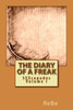 The Diary Of A Freak: Sexcapades (Volume 1)