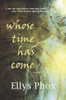 Whose Time Has Come