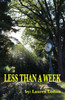 Less Than A Week