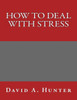 How To Deal With Stress