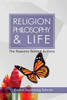 Religion, Philosophy And Life: The Reasons Behind Action