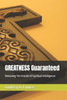 Greatness Guaranteed: Releasing The Oracles Of Spiritual Intelligence
