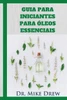 Guia Para Iniciantes Para Oleos Essenciais (Portuguese Edition)
