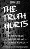The Truth Hurts: A Collection