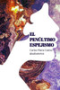 El Penúltimo Espejismo (Spanish Edition)