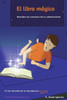 El Libro Mágico: #1 Los Secretos De La Abundancia Para Niños (Spanish Edition)
