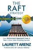 The Raft Strategy: Your Retirement Approach Free Of Tax & Other Safe Investing Secrets