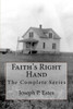 Faith'S Right Hand: The Complete Series