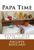 Papa Time: Kickin' It With The Grandkids